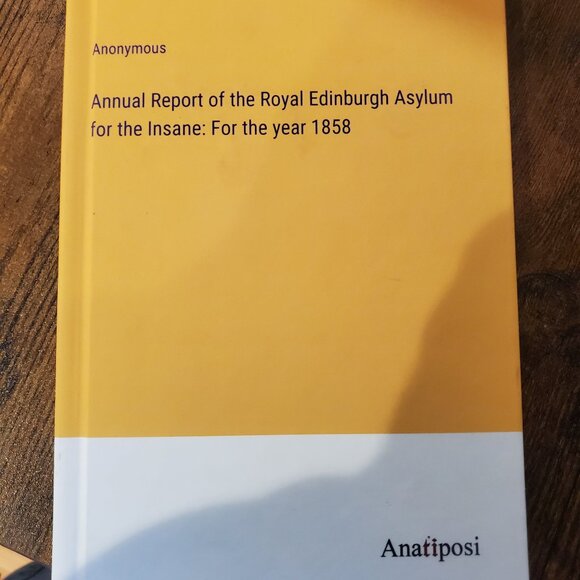 Annual Report of the Royal Edinburgh Asylum for the Insane: For the year 1858 - Picture 1 of 1